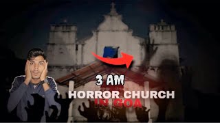 Three kings church the most haunted church in थ्री किंग्स चर्च😱गोवा का सबसे भूटिया चर्च threekings [upl. by Berman152]