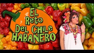 El Chile Habanero [upl. by Amlet]