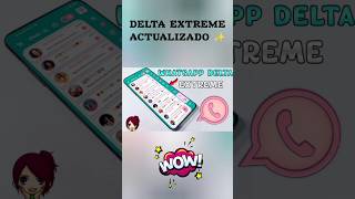 ✨ WhatsApp DELTA EXTREME  Yushi Android WhatsAppDelta [upl. by Camella681]