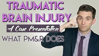 Traumatic Brain Injury What PMampR Does  Life as a Doctor [upl. by Enaile217]