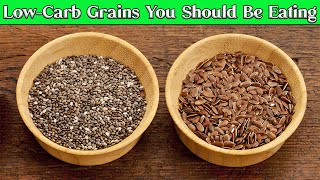 8 Low Carb Grains You Should Be Eating Instead of High Carb Grains [upl. by Anohr229]