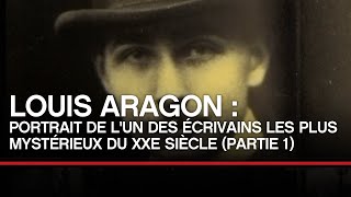 Louis Aragon  portrait de lun des écrivains les plus mysétrieux du XXe 12  Toute LHistoire [upl. by Northington]