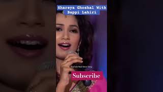 Shareya Ghoshal With Bappi Lahiri Liv Singing realvoicesong realsinger shareyaghoshal [upl. by Jay664]