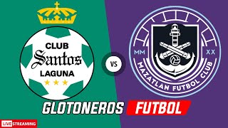 Santos laguna vs Mazatlan en vivo Liga MX [upl. by Sanjiv]