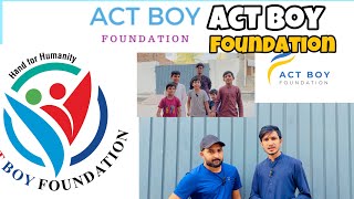 Act Boy Foundation Ko Support Kare 🙏 2 [upl. by Dragon882]