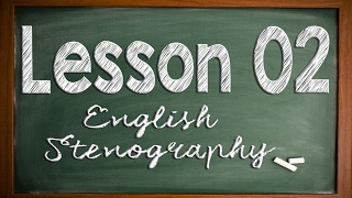 English Stenography Lesson 02 [upl. by Ama997]