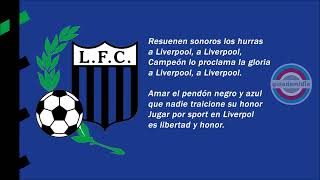 OFICIAL  Hino do Liverpool do Uruguai  Himno del Liverpool Uruguay [upl. by Ahsenrac]