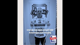 Intervju med Adam Jismark inför Annandagens match mot Finspång [upl. by Nikkie]