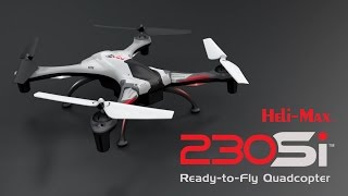 Spotlight HeliMax 230Si ReadytoFly Quadcopter [upl. by Doscher]