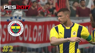 ŞAMPİYONLAR LİGİNE GALİBİYETLE BAŞLADIK  PES 17 FENERBAHÇE ANA LİG [upl. by Groveman]