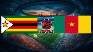 ZIMBABWE vs CAMEROON  AFRICA CUP OF NATIONS 2025 QUALIFIERS [upl. by Jeramie607]