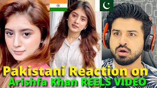 Pakistani React on Indian  ARISHFA KHAN REELS VIDEOS  Reaction Vlogger [upl. by Llecrep]