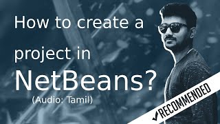 How to create a project in NetBeans in Tamil  ஜாவா Java in Tamil [upl. by Salohci401]