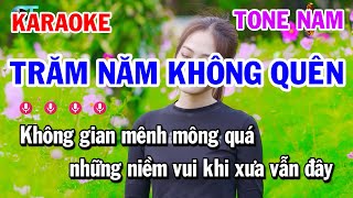 Karaoke Trăm Năm Không Quên Tone Nam Nhạc Trẻ 8x 9x [upl. by Ennahteb574]