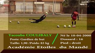 Yacouba Coulibaly Talentueux gardien de but Etoiles du Mandé [upl. by Ade]