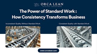 How Standard Work Helps to Achieve Consistency in manufacturing  Standard Work Benefits [upl. by Temirf]