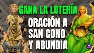 ORACIÓN A SAN CONO Y ABUNDIA UNA PODEROSA HERRAMIENTA PARA GANAR LA LOTERIA [upl. by Schrader759]