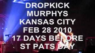 Dropkick Murphys quotTime To Goquot Hockey Song Live in Kansas City Feb 28 2010 [upl. by Noerb429]