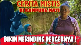 🔴 CERITA MISTIS KAMPUNG MATI PUNTINGAN MAGELANG [upl. by Valaree]