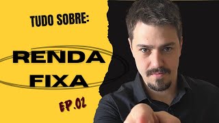 Tudo sobre Renda Fixa  EP 02 [upl. by Ruella]