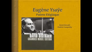 Ysaÿe Poème Elegiaque  Video Score  David Oistrakh [upl. by Corby]