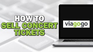 How To Sell Concert Tickets On Viagogo Quick Tutorial [upl. by Christine]