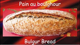 Artisan BakeryStyle Sourdough Bulgur Bread  Pain au boulghour au levain [upl. by Aisinut621]