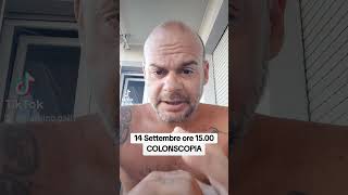 14 Settembre ore 1500  COLONSCOPIA [upl. by Monagan]