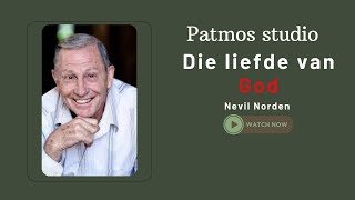 Nevil Norden  Die liefde van God [upl. by Oinota]