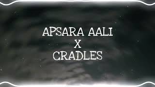 Apsara Aali  Cradles x Incredible Mix   DJPRINCEKOP  Himanshuk435 [upl. by Sama891]