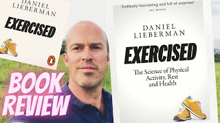 Exercised by Daniel Lieberman  BOOK REVIEW [upl. by Aicilf]