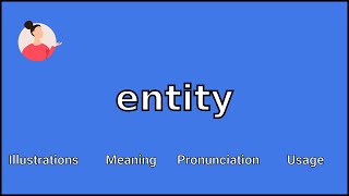 ENTITY  Meaning and Pronunciation [upl. by Nnylear179]