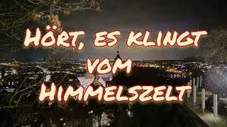 Hört es klingt vom Himmelszelt [upl. by Marylinda214]