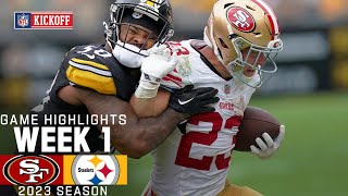 San Francisco 49ers vs Pittsburgh Steelers Game Highlights  NFL 2023 Week 1 [upl. by Ahcsas]