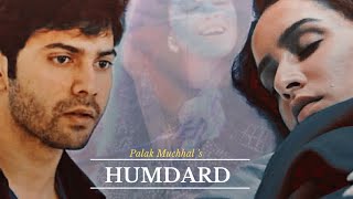 Humdard Female version  Palak Muchhal  Varun Dhawan  Shraddha Kapoor  On request [upl. by Amend]