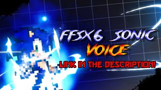 FFSX6 SONIC VOICE PACK Link in the description  LuizAnimatiønsツ [upl. by Quarta]