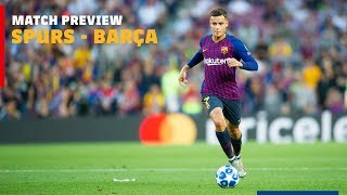 TOTTENHAM 24 BARÇA  Match preview [upl. by Eizzik76]