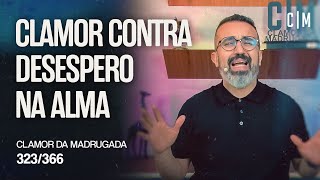 CLAMOR CONTRA DESESPERO NA ALMA  CM [upl. by Adela329]