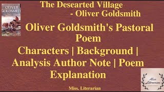 The Deserted Village by Oliver GoldsmithExplanationAnalysisCharacters thedesertedvillage [upl. by Rosenberg]