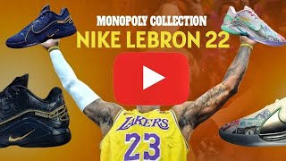 MONOPOLY COLLECTION NIKE LEBRON 22 [upl. by Nivra]