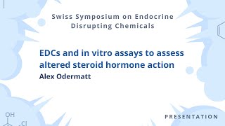 EDCs and in vitro assays to assess altered steroid hormone action [upl. by Ahsinna]