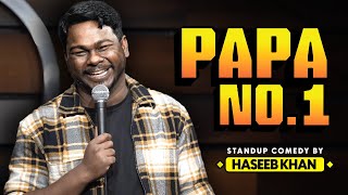 Papa No 1  Standup Comedy ft Haseeb Khan [upl. by Quintina155]