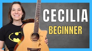 Cecila Guitar Lesson for Beginners  3 Chord Song [upl. by Burrus]