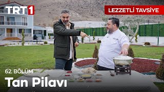 Kırıkkale’den tarihi hikâyesi ve ritüeli olan bir yemek Tan Pilavı  Lezzetli Tavsiye 62 Bölüm [upl. by Brenda671]