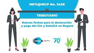 Nuevas fechas para la declaración y pago del ICA y ReteICA en Bogotá INFOINCP No 3436 [upl. by Schechinger448]