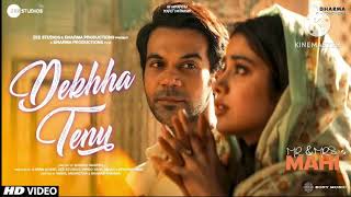 Dekha Tenu l Mr and Mrs Mahi l Rajkumar Rao janhvi Kapoor l Mohd faiz l jaani Aadesh s sameer [upl. by Letram]