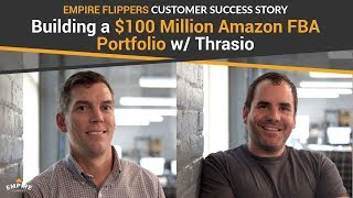 Customer Success Story Building a 100 Million Amazon FBA Portfolio w Thrasio [upl. by Glorianna]