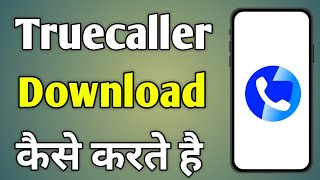 Truecaller Install Kaise Kare  Truecaller Install Kaise Karte Hain [upl. by Corabel]