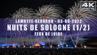 LamotteBeuvron  03092022  Nuits de Sologne 12  Feux de Loire [upl. by Undry]