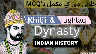 Khilji Dynasty and Tughlaq dynasty Pakistan studies questions PPSCFPSC CSSPMS [upl. by Abbotsen]